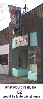 [EZ wash? my ass!]